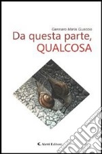 Da questa parte, qualcosa. E-book. Formato Mobipocket