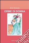 Orme di donna. E-book. Formato Mobipocket ebook di Anna Sansone