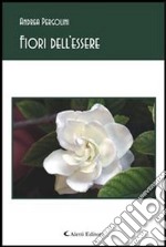 Fiori dell'essere. E-book. Formato Mobipocket ebook