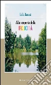 Alla scoperta della felicità. E-book. Formato Mobipocket ebook di Lella Ramasi