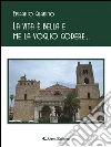 La vita è bella e me la voglio godere.... E-book. Formato Mobipocket ebook di Epifanio Guarino
