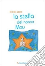 La stella del nonno Mau. E-book. Formato Mobipocket ebook