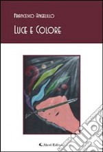 Luce e colore. E-book. Formato Mobipocket ebook