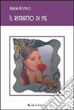 Il ritratto di me. E-book. Formato Mobipocket ebook