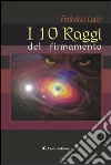 I 10 raggi del firmamento. E-book. Formato EPUB ebook di Federico Lupo