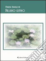 Delirio Estivo. E-book. Formato Mobipocket ebook