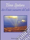 Sei il mio sussurro del sole. E-book. Formato Mobipocket ebook