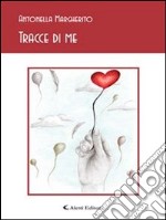 Tracce di me. E-book. Formato EPUB ebook