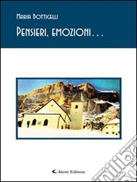 Pensieri, emozioni.... E-book. Formato EPUB ebook