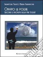 Odiavo le poesie (ricordi e profumi della mia Sicilia). E-book. Formato EPUB ebook