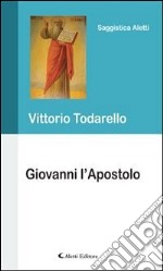 Giovanni lApostolo. E-book. Formato Mobipocket ebook