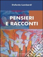 Pensieri e racconti. E-book. Formato Mobipocket ebook