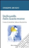 Radiografia della mente umana. I mal di pancia della filosofia. E-book. Formato EPUB ebook di Giuseppe Arcadu