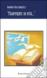 “Frammenti di vita...”. E-book. Formato Mobipocket ebook