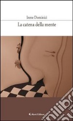 La catena della mente. E-book. Formato Mobipocket ebook