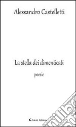 La stella dei dimenticati. E-book. Formato Mobipocket ebook