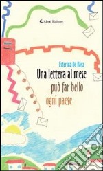 Una lettera al mese può far bello ogni paese. E-book. Formato Mobipocket ebook