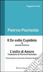 Il De exilio Cupidinis - L’esilio di Amore. E-book. Formato Mobipocket ebook