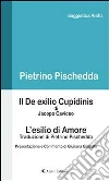 Il De exilio cupidinis-L'esilio di amore. E-book. Formato Mobipocket ebook di Pietrino Pischedda