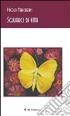 Squarci di vita. E-book. Formato EPUB ebook di Paola Marchesin