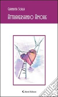 Attraversando amore. E-book. Formato Mobipocket ebook