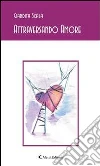 Attraversando amore. E-book. Formato EPUB ebook di Giandita Scala