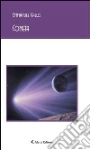 Cometa. E-book. Formato EPUB ebook di Emmanuel Gallo