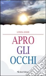 Apro gli occhi. E-book. Formato Mobipocket ebook