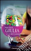 Giulia e le sue caramelle. E-book. Formato Mobipocket ebook di Alessio Atzeni
