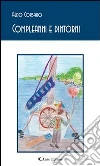 Compleanni e dintorni. E-book. Formato EPUB ebook di Aldo Corsaro