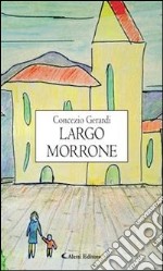 Largo Morrone. E-book. Formato Mobipocket ebook