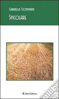 Spigolare. E-book. Formato Mobipocket ebook
