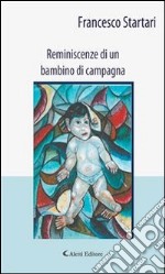 Reminiscenze di un bambino di campagna. E-book. Formato Mobipocket ebook