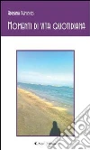 Momenti di vita quotidiana. E-book. Formato Mobipocket ebook di Adriana Deminicis