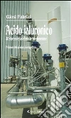 Acido ialuronico. 30 short-story ad effetto dermo-rigenerante. E-book. Formato EPUB ebook di Fabrizi Giosi