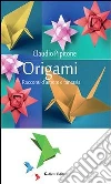 Origami. Racconti d'amore e fantasia. E-book. Formato Mobipocket ebook di Claudio Pipitone