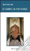 Lo sguardo che non sa vedere. E-book. Formato EPUB ebook di Giulia Gambrosier