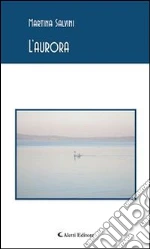 L' aurora. E-book. Formato EPUB
