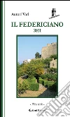 Il Federiciano 2011 : - Libro Verde -. E-book. Formato EPUB ebook di AA. VV.