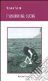 I sussurri del cuore. E-book. Formato Mobipocket ebook di Rosalia Messina