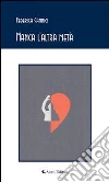 Manca l'altra metà. E-book. Formato EPUB ebook di Federica Cannici