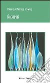 Alchimia. E-book. Formato Mobipocket ebook di M. Lia Martelli Schwarz