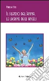 Il silenzio dell'anima, le lacrime degli angeli. E-book. Formato EPUB ebook di Marisa Hysi
