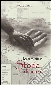 Storia di una vita. E-book. Formato Mobipocket ebook di Maria Montoneri