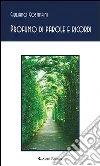Profumo di parole e ricordi. E-book. Formato EPUB ebook di Giuliano Gostinfini