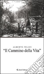 “Il Cammino della Vita”. E-book. Formato Mobipocket ebook