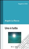 Uno è tutto. E-book. Formato Mobipocket ebook