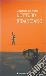 L’ottuso ridanciano. E-book. Formato Mobipocket ebook