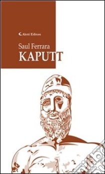 Kaputt. E-book. Formato Mobipocket ebook di Saul Ferrara