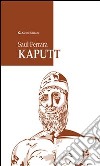 Kaputt. E-book. Formato Mobipocket ebook di Saul Ferrara